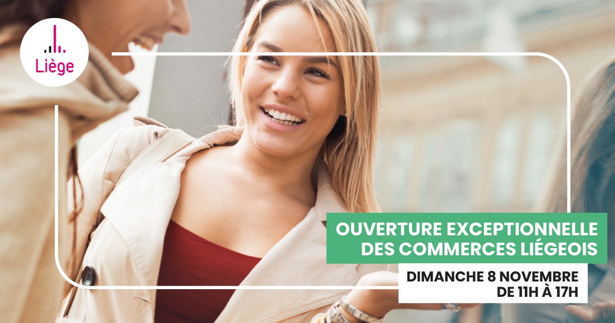 Ouverture dominicale 8 novembre commerces de Liège